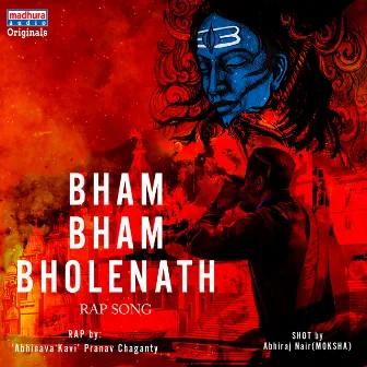 Bham Bham Bholenath by Pranav Chaganty