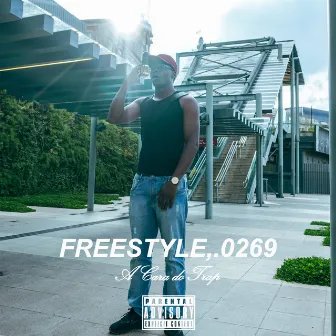 Freestyle,.0269 - A Cara do Trap by Gigantes no Topo