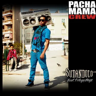 Sudandolo (feat. Ortega Dogo) by Pachamama Crew