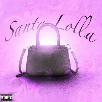 Santa Lolla by JUNIN