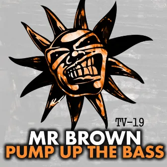 Pump Up The Bass by Mr Brown