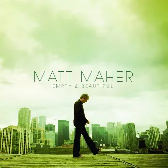 Empty And Beautiful by Matt Maher