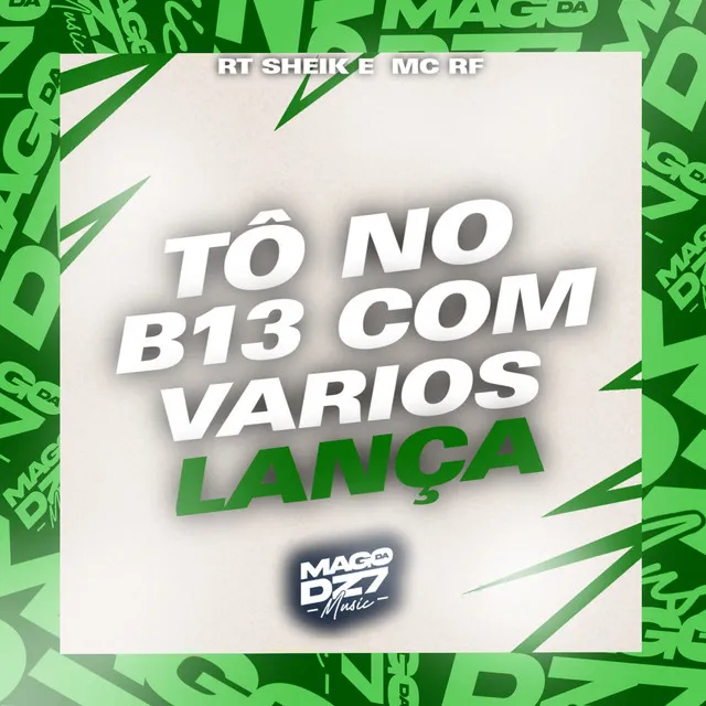 Tô no B13 Com Varios Lança