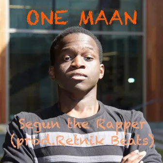 One Maan by Segun