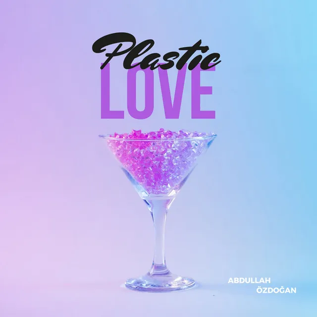 Plastic Love