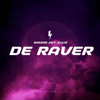 De Raver by Wiesse Oet Zuus