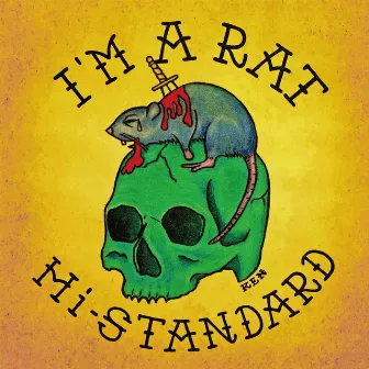 I'M A RAT by Hi-STANDARD