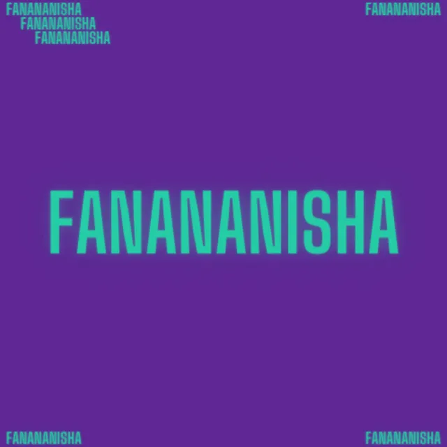 Fanananisha Main - Radio Edit