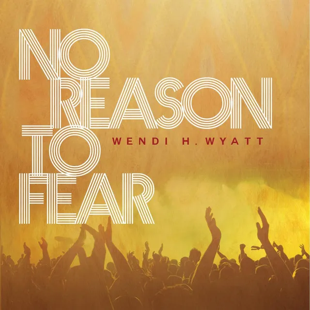 No Reason to Fear