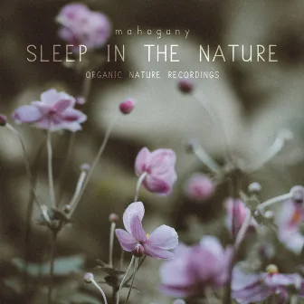 Sleep In the Nature by mahogany