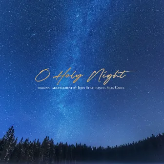 O Holy Night by John Stratton