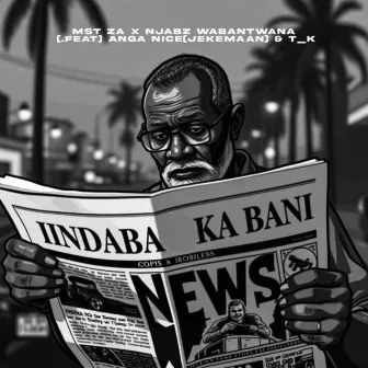 Indaba Kabani by Njabz wabantwana