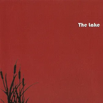 The Lake by The Lake