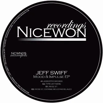 Mood & Impulse EP by Jeff Swiff