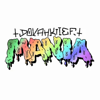 Mania by Dovahkiief