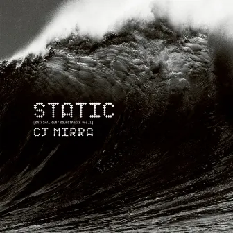 STATIC (Original Surf Soundtracks, Vol.1) by CJ Mirra