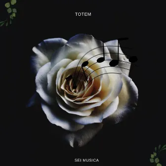 Sei musica by Totem