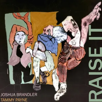 Raise It by Joshua Brandler