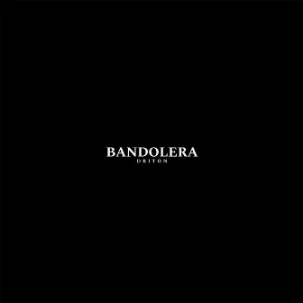 Bandolera by Driton