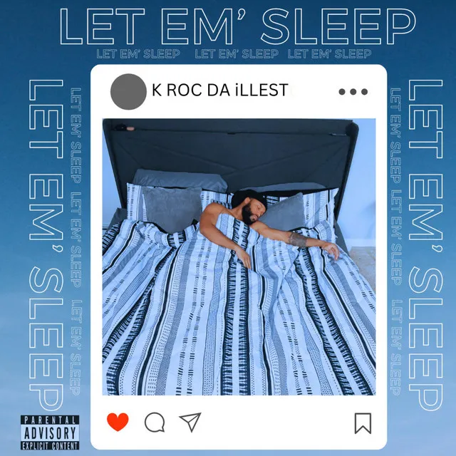 LET EM' SLEEP