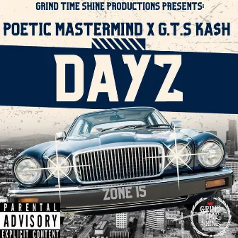 DAYZ by Poetic Mastermind