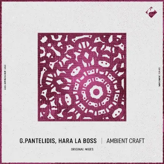 Ambient Craft by Hara La Boss