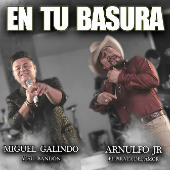 En tu basura by Miguel Galindo Y Su Bandon