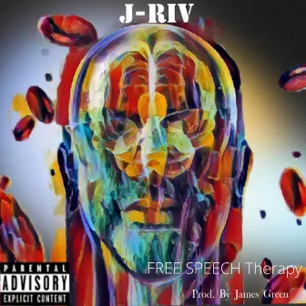 FREE SPEECH Therapy (Prod. by James Green) by J-Riv