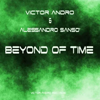 Beyond of Time by Victor Andro