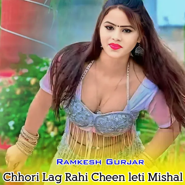 Chhori Lag Rahi Cheen Leti Mishal