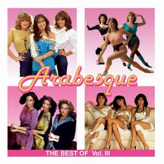 The Best Of Vol. III by Arabesque