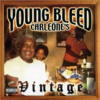 Carleone's Vintage by Young Bleed