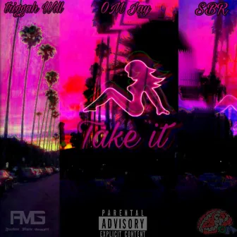 Take It by Triggah Will