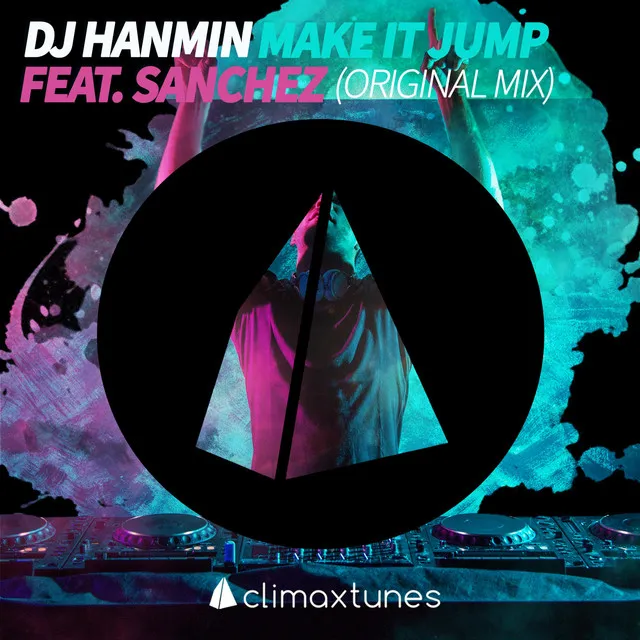 Make It Jump (feat. Sanchez) - Original Mix