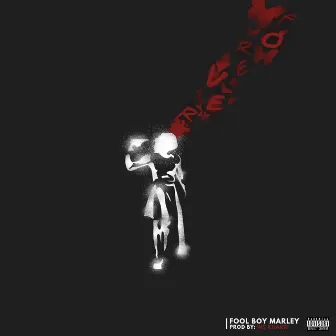 Forever by Fool Boy Marley