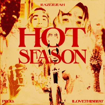 HOT SEASON by Razer.Rah