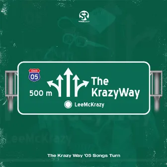 The KrazyWay by LeeMcKrazy