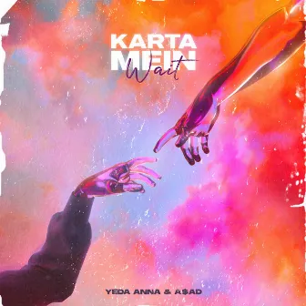 Karta Mein Wait by Yeda Anna