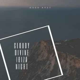 Cloudy Divine Ibiza Night by Hugo Avet