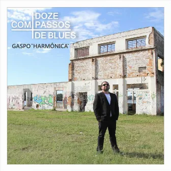 Doze Compassos De Blues by Gaspo Harmônica