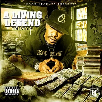 A Living Legend by Tru Story