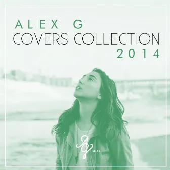 Covers Collection 2014 by Alex G