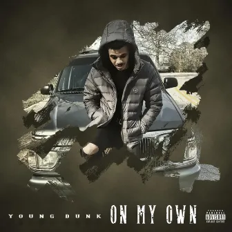 On My Own by Young Dunk