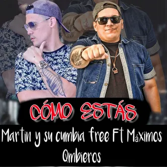 Como Estas by Martin y su cumbia Free