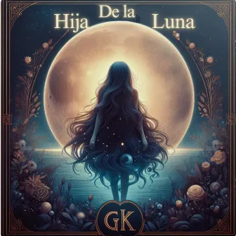 Hija De La Luna by GK