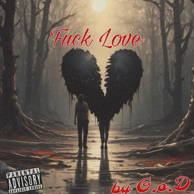 FUCK LOVE - The "I'm done" version