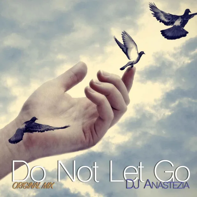 Do not Let Go (Original Mix)