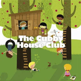 The Cubby House Club by James Hayto