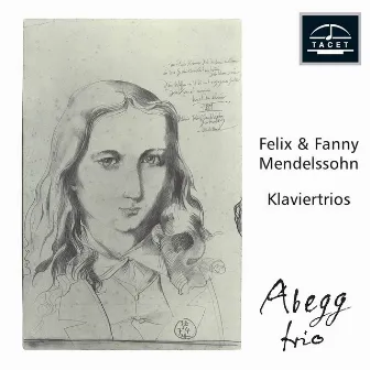 Mendelssohn & Hensel: Piano Trios by Abegg Trio