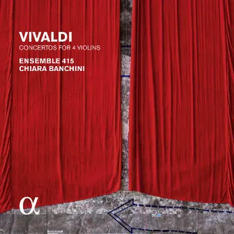 Vivaldi: Concertos for 4 Violins (Alpha Collection) by Chiara Banchini